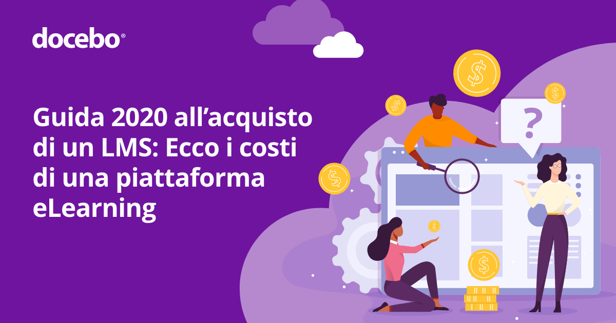 Guida 2020 all’acquisto di un LMS: Ecco i costi di una piattaforma eLearning